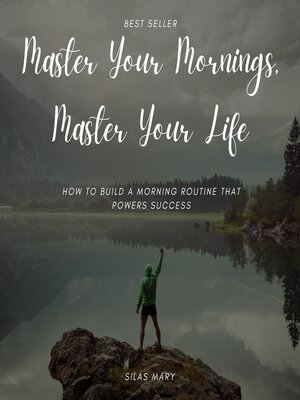 cover image of Master Your Mornings, Master Your Life